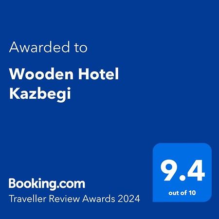 Wooden Hotel Kazbegi Kültér fotó